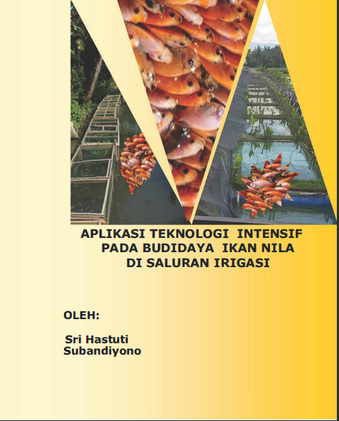 APLIKASI TEKNOLOGI INTENSIF PADA BUDIDAYA IKAN NILA DI SALURAN IRIGASI